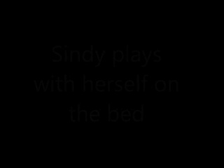 Sindy Plays Wth Ehrslf on the Bed, Free Porn 5c